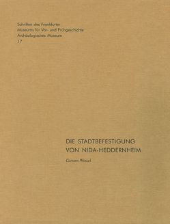 Die Stadtbefestigung von NIDA-Heddernheim von Wenzel,  Carsten