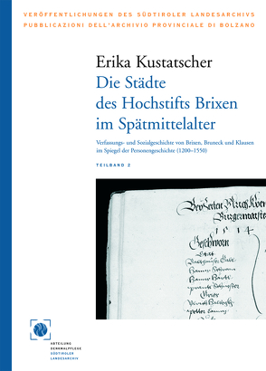 Die Städte des Hochstifts Brixen im Spätmittelalter von Kustatscher,  Erika