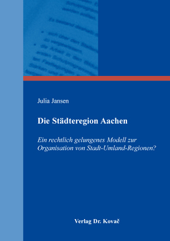 Die Städteregion Aachen von Jansen,  Julia