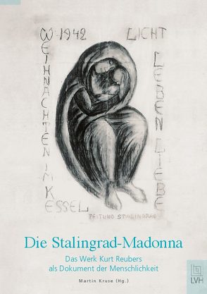 Die Stalingrad-Madonna von Kruse,  Martin