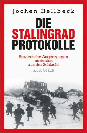 Die Stalingrad-Protokolle von Hellbeck,  Jochen, Körner,  Christiane, Nitschke,  Annelore