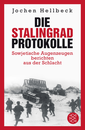 Die Stalingrad-Protokolle von Hellbeck,  Jochen, Körner,  Christiane, Nitschke,  Annelore