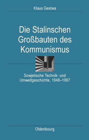 Die Stalinschen Großbauten des Kommunismus von Gestwa,  Klaus