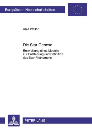 Die Star-Genese von Weller,  Anja