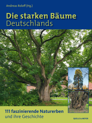 Die starken Bäume Deutschlands von Roloff (Hg.),  Andreas