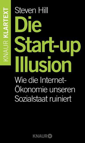 Die Start-up-Illusion von Hill,  Steven, Reimers,  Kirsten
