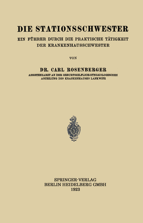 Die Stationsschwester von Rosenberger,  Carl