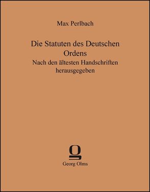 Die Statuten des Deutschen Ordens von Perlbach,  Max