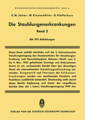 Die Staublungenerkrankungen Band II von Jötten,  Karl W., Klosterkötter,  Werner, Pfefferkorn,  Gerhard