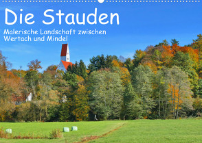 Die Stauden – Malerische Landschaft zwischen Wertach und Mindel (Wandkalender 2023 DIN A2 quer) von Böck,  Herbert