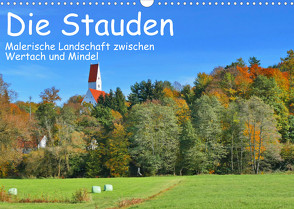 Die Stauden – Malerische Landschaft zwischen Wertach und Mindel (Wandkalender 2023 DIN A3 quer) von Böck,  Herbert