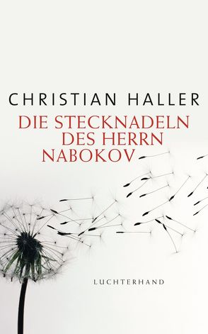 Die Stecknadeln des Herrn Nabokov von Haller,  Christian