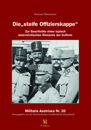 Die „steife Offizierskappe“ von Hinterstoisser,  Hermann