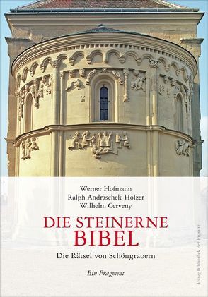 Die Steinerne Bibel von Andraschek-Holzer,  Ralph, Cerveny,  Wilhelm, Hofmann,  Werner