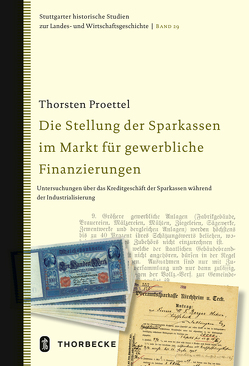 Die Stellung der Sparkassen im Markt für gewerbliche Finanzierungen von Proettel,  Thorsten