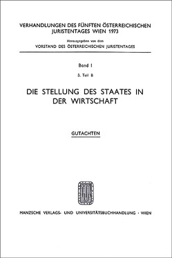 Die Stellung des Staates in der Wirtschaft von Nussbaumer,  Adolf