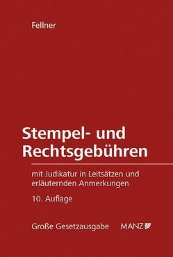 Stempel- und Rechtsgebühren von Fellner,  Karl W