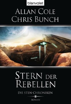 Die Sten-Chroniken 1 von Bunch,  Chris, Cole,  Allan, Jung,  Gerald