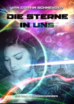 Die Sterne in uns von Schneyder,  Jan Corvin