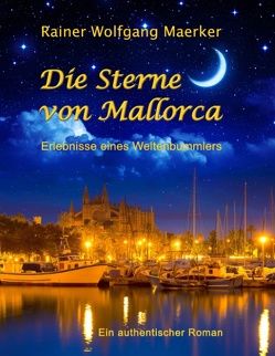Die Sterne von Mallorca von Maerker,  Rainer Wolfgang