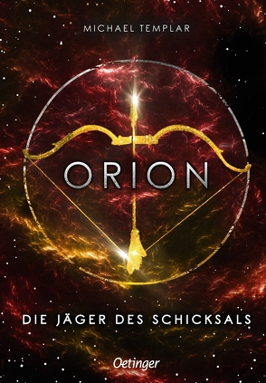 Die Sternen-Saga 2. Orion von Kopainski,  Alexander, Mannchen,  Nadine, Templar,  Michael