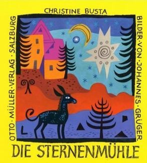 Die Sternenmühle von Busta,  Christine