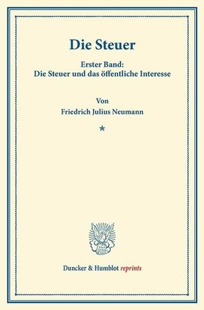 Die Steuer. von Neumann,  Friedrich Julius