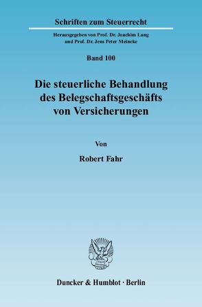 Die steuerliche Behandlung des Belegschaftsgeschäfts von Versicherungen. von Fahr,  Robert