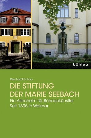 Die Stiftung der Marie Seebach von Schau,  Reinhard