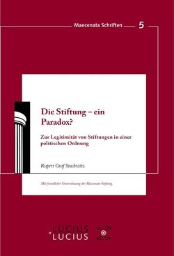 Die Stiftung – ein Paradox? von Strachwitz,  Rupert Graf