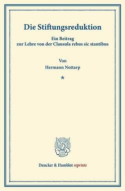 Die Stiftungsreduktion. von Nottarp,  Hermann
