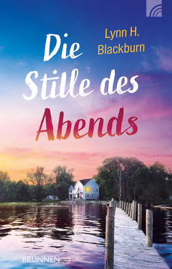 Die Stille des Abends von Blackburn,  Lynn H.