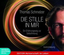 Die Stille in mir von Schmelzer,  Thomas