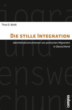Die stille Integration von Boldt,  Thea D.