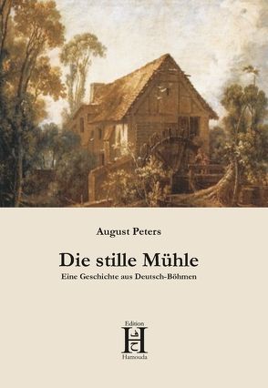 Die stille Mühle von Peters,  August