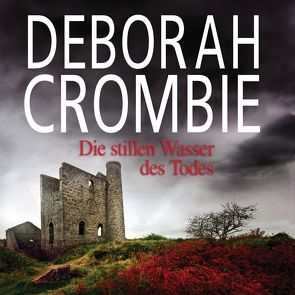 Die stillen Wasser des Todes von Crombie,  Deborah, Holdorf,  Jürgen, Jaeger,  Andreas