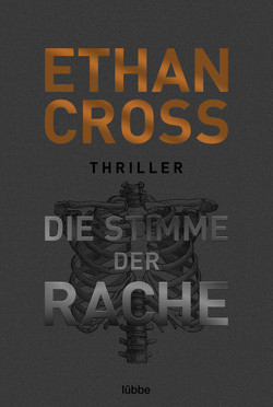 Die Stimme der Rache von Cross,  Ethan, Schmidt,  Dietmar