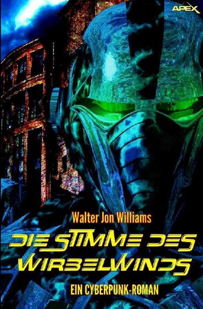 DIE STIMME DES WIRBELWINDS von Williams,  Walter Jon