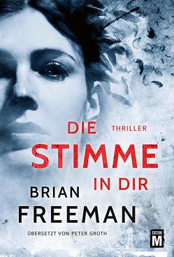 Die Stimme in dir von Freeman,  Brian, Groth,  Peter