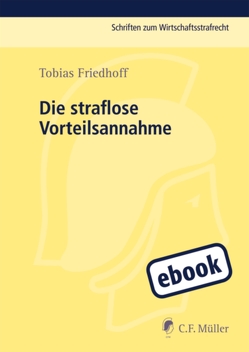 Die straflose Vorteilsnahme von Friedhoff,  Tobias