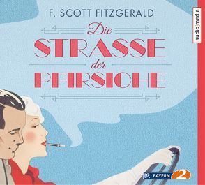 Die Straße der Pfirsiche von Fitzgerald,  F. Scott, Holonics,  Nico, Thalbach,  Katharina