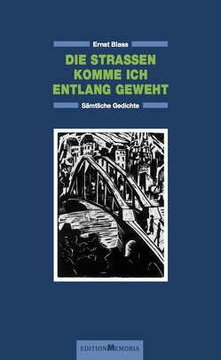 Die Straßen komme ich entlang geweht von Blass,  Ernst, Schumann,  Thomas B