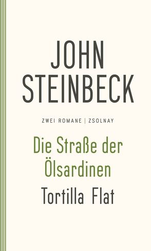 Die Straße der Ölsardinen / Tortilla Flat von Frank,  Rudolf, Rotten,  Elisabeth, Steinbeck,  John