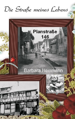 Die Straße meines Lebens von Herrmann,  Barbara