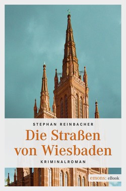 Die Straßen von Wiesbaden von Reinbacher,  Stephan