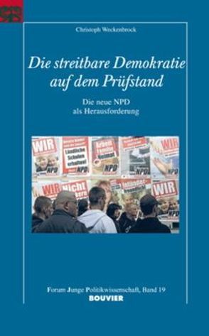 Die streitbare Demokratie auf dem Prüfstand von Langguth,  Gerd, Mayer,  Tilman, Weckenbrock,  Matthias