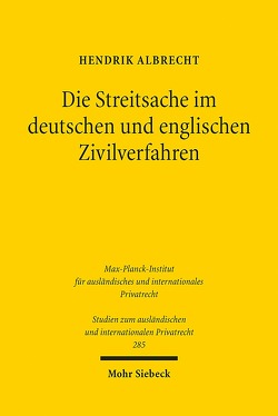 Die Streitsache im deutschen und englischen Zivilverfahren von Albrecht,  Hendrik