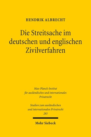 Die Streitsache im deutschen und englischen Zivilverfahren von Albrecht,  Hendrik