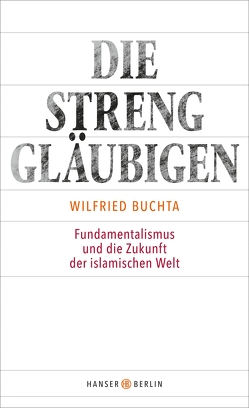 Die Strenggläubigen von Buchta,  Wilfried