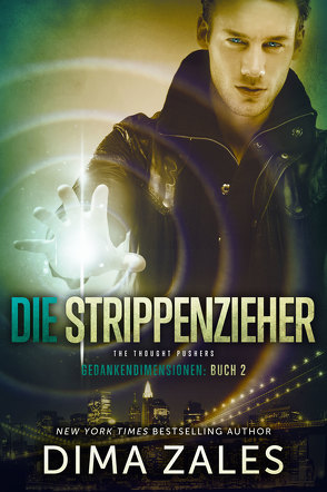 Die Strippenzieher – The Thought Pushers von Frashier,  Kerstin, Schellenberg,  Grit, Zaires,  Anna, Zales,  Dima